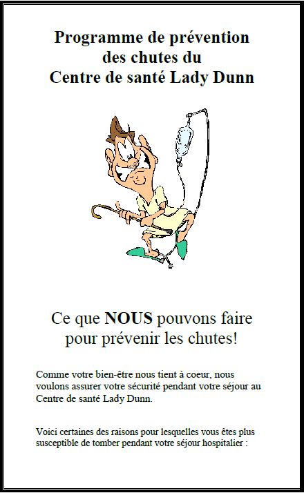 This is a picture of the French brochure for the Lady Dunn Health Centre Falls Prevention Program. This is a picture of the French brochure for the Lady Dunn Health Centre Falls Prevention Program.